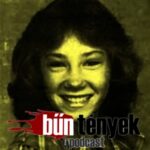 BŰNtények Podcast