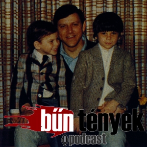 BŰNtények podcast@Menendez fivérek 1. rész